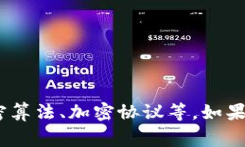 在中文中，“crypto”通常被翻译为“加密货币”或“加密技术”。具体翻译视上下文而定，可能指代不同的事物，例如加密算法、加密协议等。如果您对这个话题有进一步的兴趣，比如加密货币的种类、特性或者市场分析等，请告诉我，我可以为您提供相关的信息。